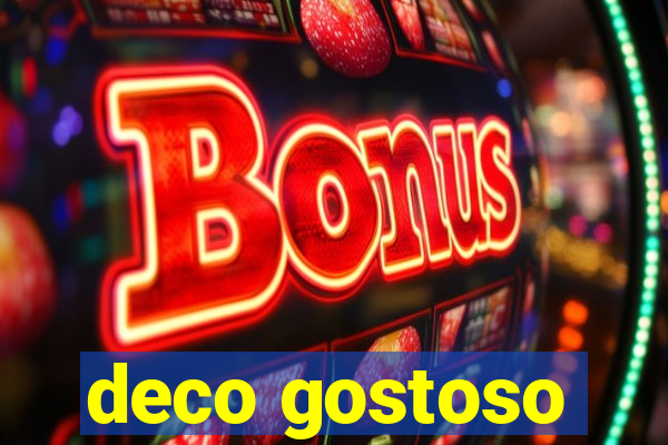 deco gostoso